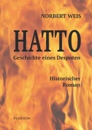 Cover von Hatto - Geschichte eines Despoten. Historischer Roman