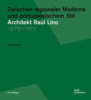Cover von Zwischen regionaler Moderne und portugiesischem Stil: Architekt Raúl Lino