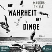 Cover von Die Wahrheit der Dinge