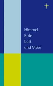 Cover von Himmel, Erde, Luft und Meer