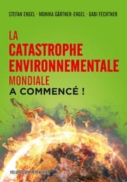 Cover von La catastrophe environnementale mondiale a commencé !