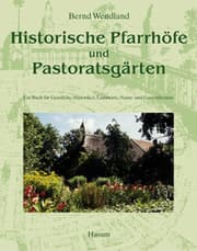 Cover von Historische Pfarrhöfe und Pastoratsgärten