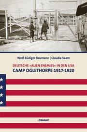 Cover von Deutsche 'Alien Enemies' in den USA. Camp Oglethorpe 1917 - 1920