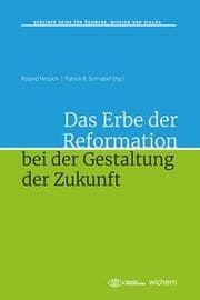 Cover von Das Erbe der Reformation bei der Gestaltung der Zukunft