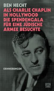 Cover von Als Charlie Chaplin in Hollywood die Spendengala für eine jüdische Armee besuchte