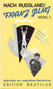 Cover von Nach Russland! Schriften zur russischen Revolution