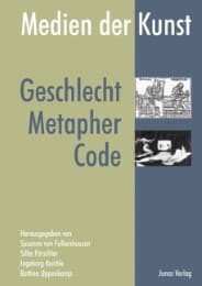 Cover von Medien der Kunst: Geschlecht, Metapher, Code