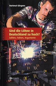 Cover von Sind die Löhne in Deutschland zu hoch?