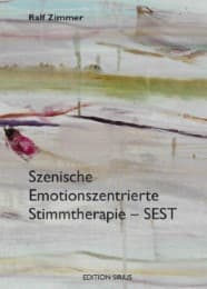 Cover von Szenische Emotionszentrierte Stimmtherapie - SEST