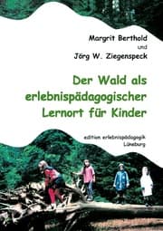 Cover von Der Wald als erlebnispädagogischer Lernort für Kinder