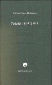 Cover von Richard-Beer-Hofmann-Werkausgabe / Briefe 1895-1945