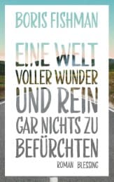 Cover von Eine Welt voller Wunder und rein gar nichts zu befürchten