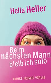 Cover von Beim nächsten Mann bleib ich solo