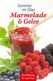 Cover von Sommer im Glas: Marmelade & Gelee