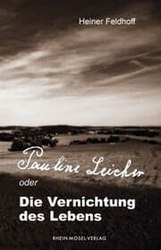 Cover von Pauline Leicher oder die Vernichtung des Lebens