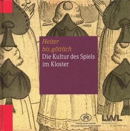 Cover von 'Heiter bis göttlich' - Die Kultur des Spiels im Kloster