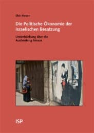 Cover von Die Politische Ökonomie der israelischen Besatzung