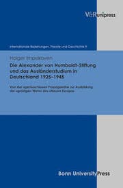 Cover von Die Alexander von Humboldt-Stiftung und das Ausländerstudium in Deutschland 1925-1945