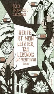 Cover von Heute ist mein letzter Tag lebendig (hoffentlich)