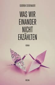 Cover von Was wir einander nicht erzählten