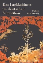 Cover von Das Lackkabinett im deutschen Schloßbau