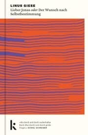 Cover von Lieber Jonas oder Der Wunsch nach Selbstbestimmung