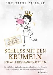 Cover von Schluss mit den Krümeln - Ich will den ganzen Kuchen