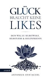 Cover von Glück braucht keine Likes