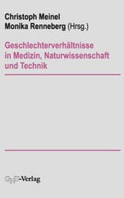 Cover von Geschlechterverhältnisse in Medizin, Naturwissenschaft und Technik