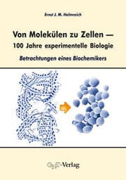Cover von Von Molekülen zu Zellen - 100 Jahre experimentelle Biologie