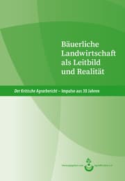 Cover von Der kritische Agrarbericht. Impulse aus 30 Jahren