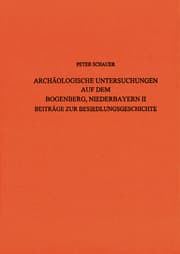 Cover von Archäologische Untersuchungen auf dem Bogenberg, Niederbayern II