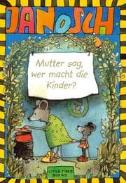 Cover von Mutter sag, wer macht die Kinder?