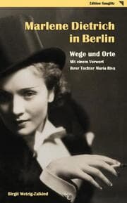 Cover von Marlene Dietrich in Berlin - Wege und Orte