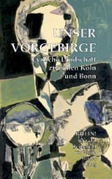 Cover von Unser Vorgebirge: Lyrische Landschaft zwischen Köln und Bonn