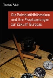 Cover von Die Palmblattbibliotheken und ihre Prophezeiungen zur Zukunft Europas