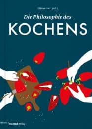 Cover von Die Philosophie des Kochens