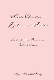 Cover von Maria Christina - Tagebuch einer Tochter