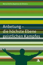 Cover von Anbetung - die höchste Ebene geistlichen Kampfes