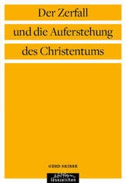 Cover von Der Zerfall und die Auferstehung des Christentums