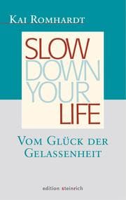 Cover von Slow down your life