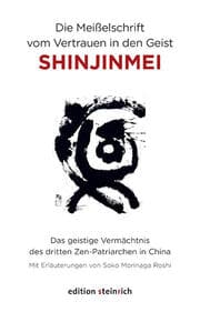 Cover von Die Meißelschrift vom Vertrauen in den Geist, Shinjinmei