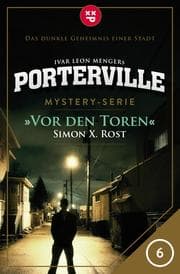 Cover von Porterville - Folge 06: Vor den Toren