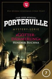 Cover von Porterville - Folge 07: Götterdämmerung