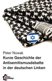 Cover von Kurze Geschichte der Antisemitismusdebatte in der deutschen Linken