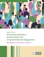 Cover von Gemeinsam gestalten: Soziale Arbeit und bürgerschaftliches Engagement
