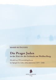 Cover von Die Prager Juden in der Zeit vor der Schlacht am Weißen Berg.