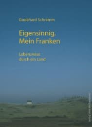 Cover von Eigensinnig - Mein Franken