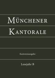 Cover von Münchener Kantorale: Lesejahr B. Kantorenausgabe