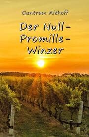 Cover von Der Null-Promille-Winzer